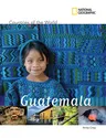 National Geographic Countries of the World: Guatemala