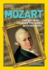 Mozart: The Boy Who Changed the World with His Music