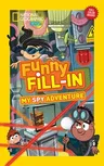 National Geographic Kids Funny Fillin: My Spy Adventure