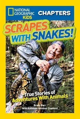 Scrapes with Snakes: True Stories of Adventures with Animals