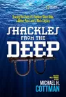 Shackles from the Deep: Tracing the Path of a Sunken Slave Ship, a Bitter Past, and a Rich Legacy