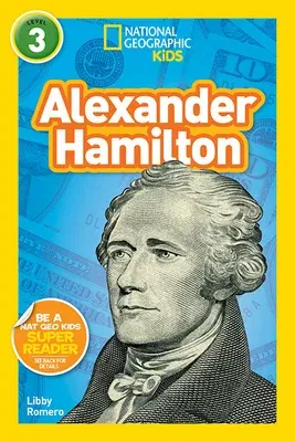 National Geographic Kids Readers: Alexander Hamilton (L3)