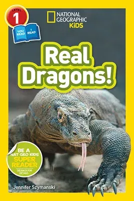 National Geographic Kids Readers: Real Dragons (L1/Co-Reader)