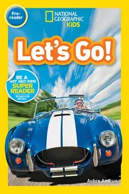 National Geographic Readers: Let's Go! (Prereader)