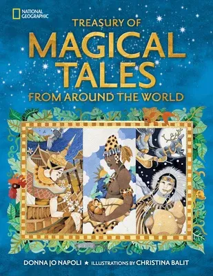 Treasury of Magical Tales from Around the World: Enchanting Tales from Around the World