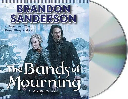 The Bands of Mourning: A Mistborn Novel