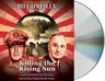 Killing the Rising Sun: How America Vanquished World War II Japan