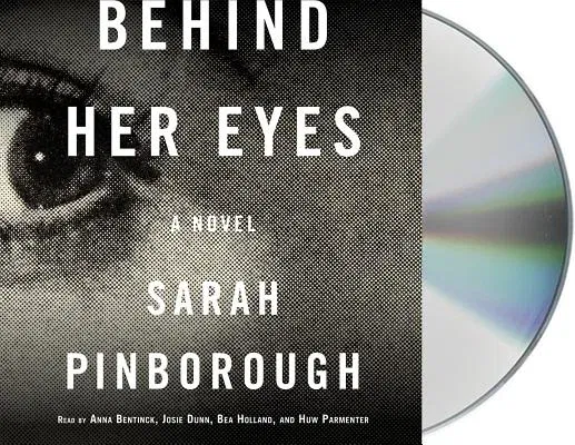 Behind Her Eyes: A Suspenseful Psychological Thriller