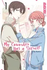 My Coworker Has a Secret! Volume 1: Volume 1