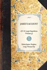 James's Account: Of S. H. Long's Expedition (Volume 4)