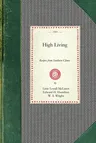 High Living: Recipes from Southern Climes