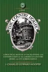 Country House: A Practical Manual of the Planning and Construction of the American Country Home and Its Surrounding