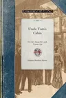 Uncle Tom's Cabin Vol 1: Or, Life Among the Lowly. Volume One