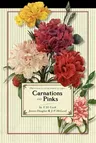 Carnations and Pinks