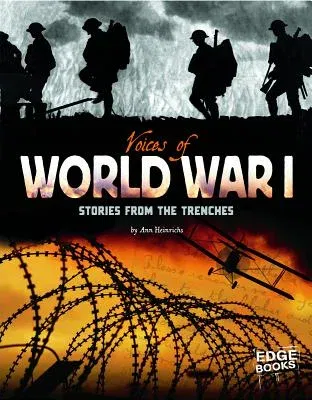 Voices of World War I: Stories from the Trenches