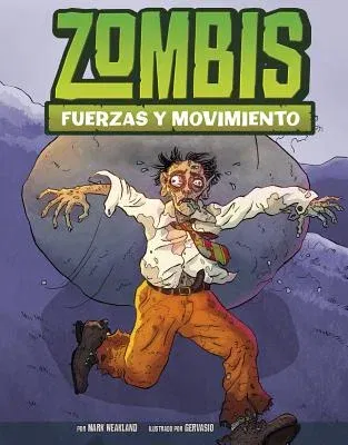 Zombies and Forces and Motion