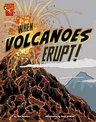 When Volcanoes Erupt!