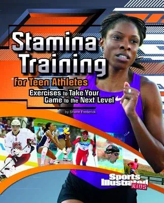 Stamina Training for Teen Athletes: Exercises to Take Your Game to the Next Level