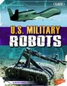 U.S. Military Robots