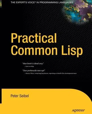 Practical Common LISP (Softcover Reprint of the Original 1st)