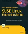 The Definitive Guide to Suse Linux Enterprise Server (Softcover Reprint of the Original 1st)