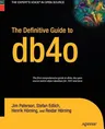 The Definitive Guide to Db4o (Softcover Reprint of the Original 1st)