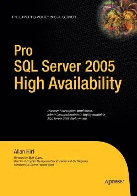 Pro SQL Server 2005 High Availability (Softcover Reprint of the Original 1st)