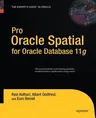 Pro Oracle Spatial for Oracle Database 11g (Softcover Reprint of the Original 1st)