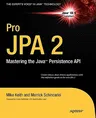 Pro JPA 2: Mastering the Java Persistence API