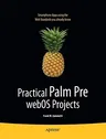 Practical Palm Pre Webos Projects