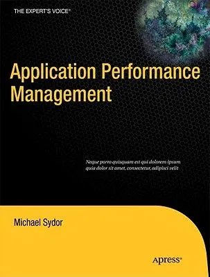 APM Best Practices: Realizing Application Performance Management