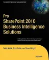 Pro Sharepoint 2010 Business Intelligence Solutions