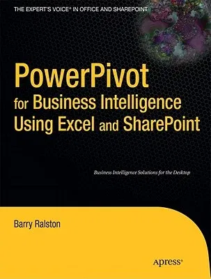 Powerpivot for Business Intelligence Using Excel and Sharepoint