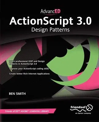 Advanced ActionScript 3.0: Design Patterns