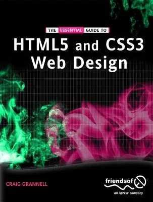 The Essential Guide to Html5 and Css3 Web Design