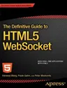 The Definitive Guide to Html5 Websocket