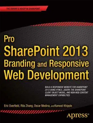 Pro Sharepoint 2013 Branding and Responsive Web Development