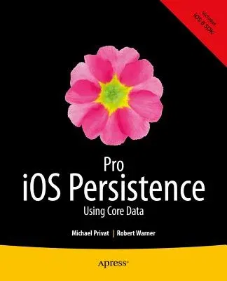 Pro IOS Persistence: Using Core Data