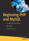 Beginning PHP and MySQL: From Novice to Professional