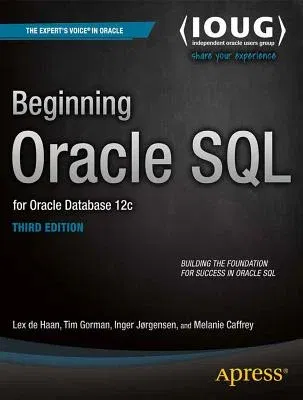 Beginning Oracle SQL: For Oracle Database 12c