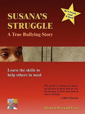 Susana's Struggle: A True Bullying Story