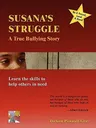 Susana's Struggle: A True Bullying Story