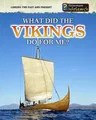 What Did the Vikings Do for Me?