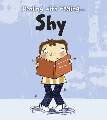 Dealing with Feeling Shy