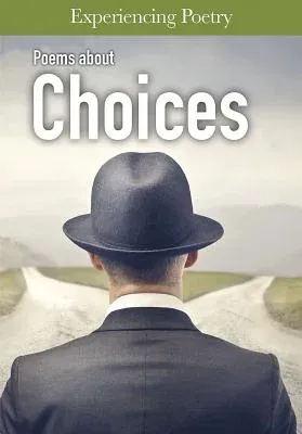 Poems about Choices