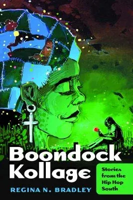 Boondock Kollage: Stories from the Hip Hop South