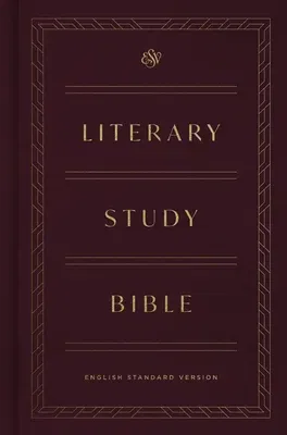 ESV Literary Study Bible