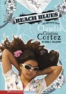 Beach Blues: The Complicated Life of Claudia Cristina Cortez