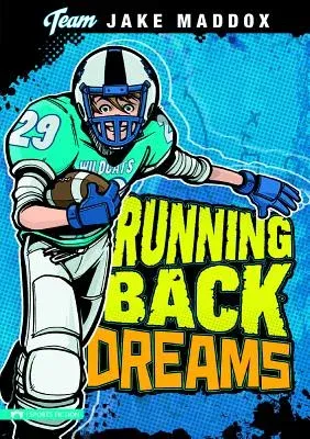 Jake Maddox: Running Back Dreams