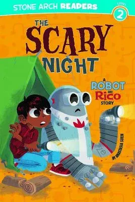 The Scary Night: A Robot and Rico Story